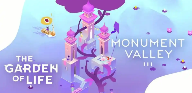 纪念碑谷3 生命花园关卡详解与生命之园全要素介绍